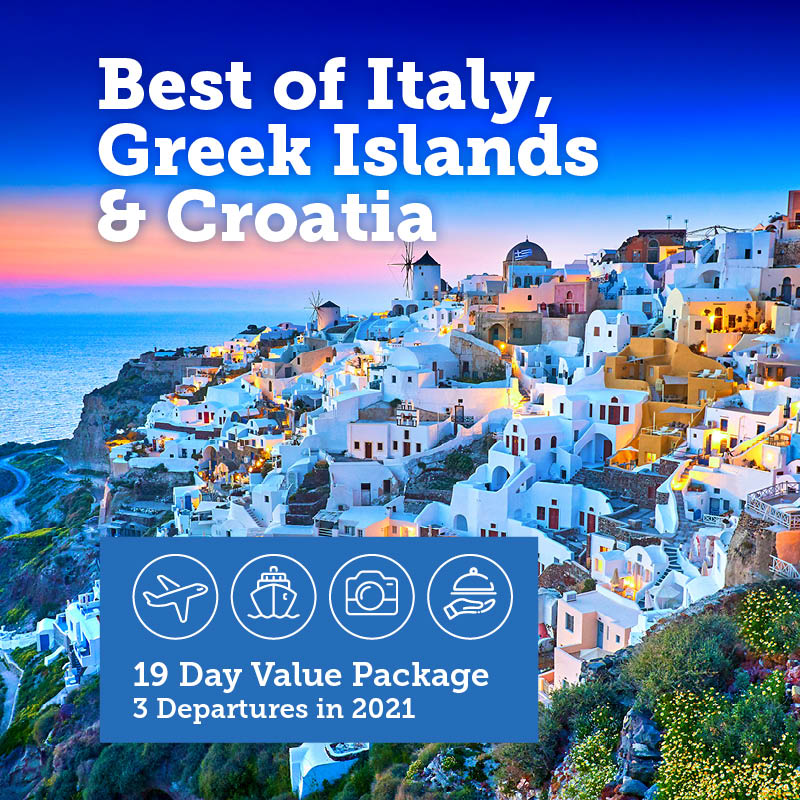 Best of Italy, Greek Islands & Croatia